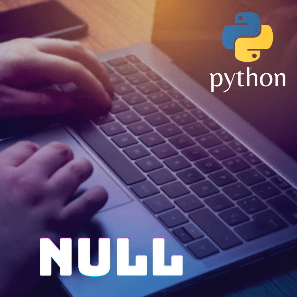 null-python-the-complete-guide-to-null-values-copahost