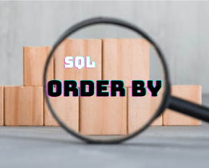 SQL ORDER BY